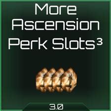 More Ascension Perk Slots .